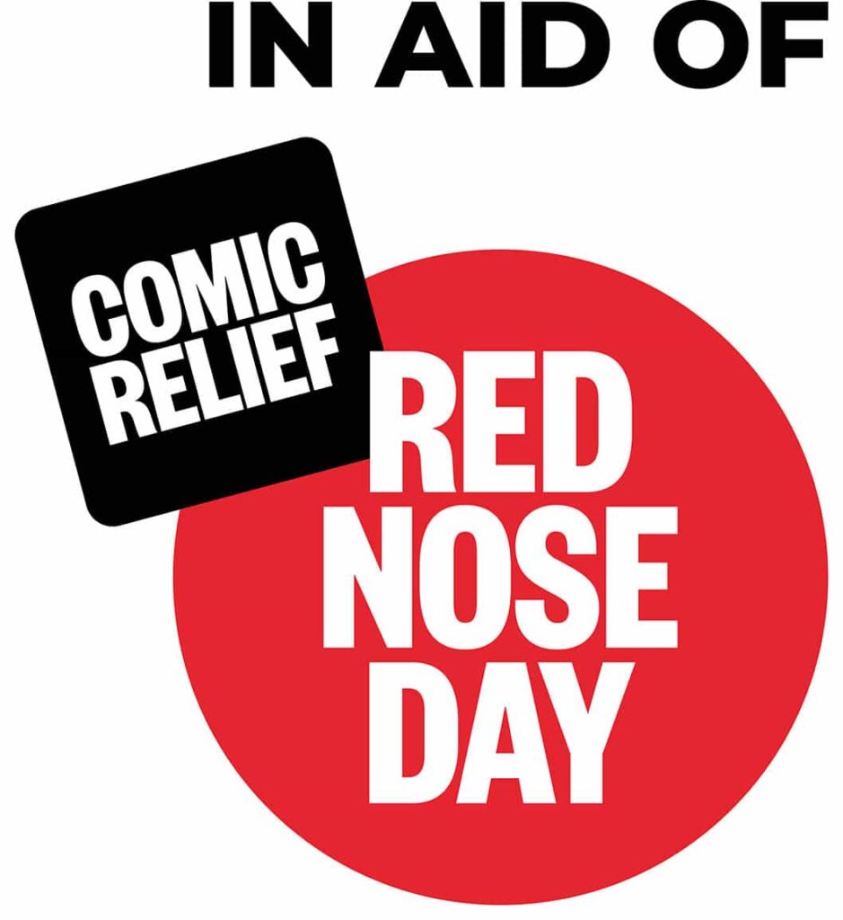 In aid of Comic Relief, operating name of Charity Projects, a
registered charity 326568 (England/Wales) and SC039730 (Scotland)